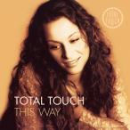 Total Touch This Way＜限定盤＞ LP