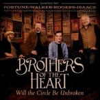 Brothers Of The Heart Will the Circle Be Unbroken CD