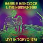 Herbie Hancock & The Headhunters Live In Tokyo 1978＜初回限定盤＞ CD