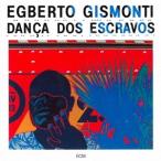 Egberto Gismonti Dan sa*dos*esklavos< производство ограничение запись > SHM-CD