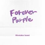 和泉宏隆 FOREVER PURPLE〜Remastered Edition〜 CD