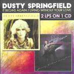 Dusty Springfield It Begins Again/Living Without Your Love CD
