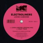 Electroliners Loose Caboose (Incl. Bassbin Twins Remix) 12inch Single