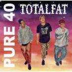 TOTALFAT PURE 40 CD