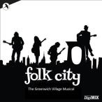 Folk City - The Greenwich Village Musical 2024 Digimix CD