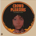 The Crowd Pleasers Columbus Soul_ The 7000 Dollar Acetate<限定盤/Orange Vinyl> LP