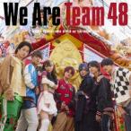 フォーエイト48 We Are Team 48＜通常盤・初回プレス＞ CD