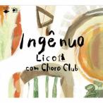 Lico com Choro Club Ingenuo CD