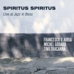 Francesco D'Auria Spiritus Spiritus-Live At Jazz In Bess CD