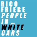 Rico Friebe People In White Cars<Clear Vinyl> LP