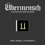 ショッピングg-dragon G-DRAGON (from BIGBANG) UBERMENSCH: 3rd Album (MINI JEWEL ver.2) ［NFC］＜完全数量限定盤/オンライン限定＞ Accessories