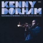 Kenny Dorham ブルー・ボッサ・イン・ザ・ブロンクス_ライヴ・フロム・ブルー・モロッコ CD