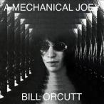 Bill Orcutt Mechanical Joey LP