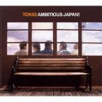 TOKIO AMBITIOUS JAPAN! 12cmCD Single