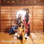 ショッピングBEST 少年ナイフ Our Best Place CD