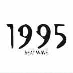 ヒートウェイヴ 1995 -30th Anniversary Vinyl-<完全生産限定盤> LP