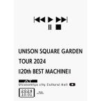 UNISON SQUARE GARDEN UNISON SQUARE GARDEN TOUR 2024「20th BEST MACHINE」 at Utsunomiya city Cultural Hall 2024. Blu-ray Disc ※特典あり