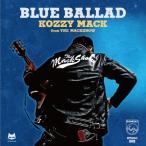 KOZZY MACK from THE MACKSHOW 青のバラッド CD ※特典あり