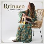 Rrinaco Little Songs CD