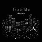 Odd3Piece This is life CD