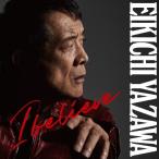 矢沢永吉 I believe<通常盤> CD ※特典あり