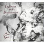 Anne Gair Cigarettes and Smokescreens CD