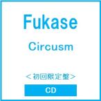 Fukase Circusm< первый раз ограничение запись > CD * привилегия есть 