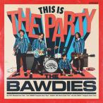 THE BAWDIES THIS IS THE PARTY CD ※特典あり