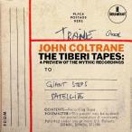 John Coltrane The Tiberi Tapes: A Preview Of The Mythic Recordings<RECORD STORE DAY объект товар > LP