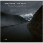 Mick Goodrick フィーブルズ、フェイブルズ・アンド・ファーンズ SHM-CD