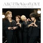 A.B.C-Z The Way of L.O.V-E [CD+DVD]< первый раз ограничение запись B> CD * привилегия есть 