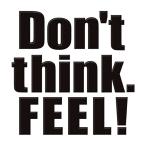 文字 蒔絵シール MOJI 「Don't think FEEL! 黒」