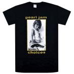 ショッピングjam PEARL JAM パールジャム Choices Tシャツ