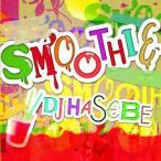 ★完全送料無料／1枚組★DJ Hasebe/Smoothie