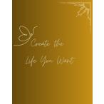 Create The Life You Want Fill In Yearly Planner