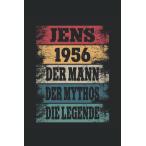 Jens 1956 - Der Mann - Der Mythos - Die Legende: Jahrgang Geburtstagsg