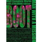 【DVD】MAN WITH A MISSION ／ Wolf Complete Works 〜LIVE STREAMING Edition BOOT〜