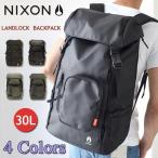 父の日2021 NIXON ニクソン LANDLOCK 30L BACKPACK ランドロック 30L バックパック リュックサック デイパック 通勤 通学　在庫処分 送料無料