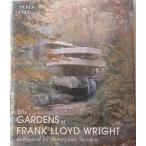 The Gardens of Frank Lloyd Wright