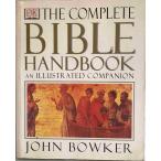 The Complete Bible Handbook: An Illustrated Companion [ бумага задний ] Bowker, Joh