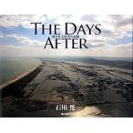 THE DAYS AFTER Восточная Япония большой землетрясение. память /. птица новый фирма / Ishikawa .( монография ) б/у 