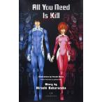 Ａｌｌ　Ｙｏｕ　Ｎｅｅｄ　Ｉｓ　Ｋｉｌｌ/集英社/桜坂洋（ペーパーバック） 中古