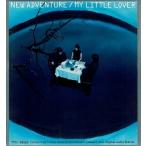 CD NEW ADVENTURE/MY LITTLE LOVER 中古