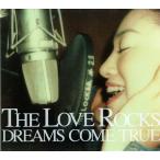 ドリームズ・カム・トゥルー/ CD＋DVD THE LOVE ROCKS 初回限定盤 中古