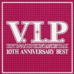 V.I.P. zbgERB/qbvzbv/_XEgbNX 10TH ANNIVERSARY BEST ^  CD