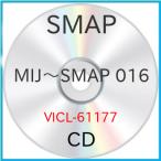 新古品) SMAP ／ MIJ〜SMAP 016 (CD)