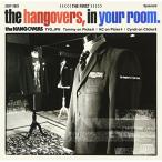 新古品) HANGOVERS ／ the HANGOVERS,in your room. (CD)