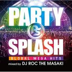  новый старый товар ) сборник | PARTY SPLASH GLOBAL MEGA HITS-mixed by D.. (CD)