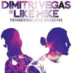  новый старый товар ) Dimitri Vegas&amp;Like Mike | Tomorrowland Anthems -The Best of.. (CD)