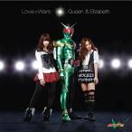 Love Wars ／ Queen&amp;Elizabeth (CD)